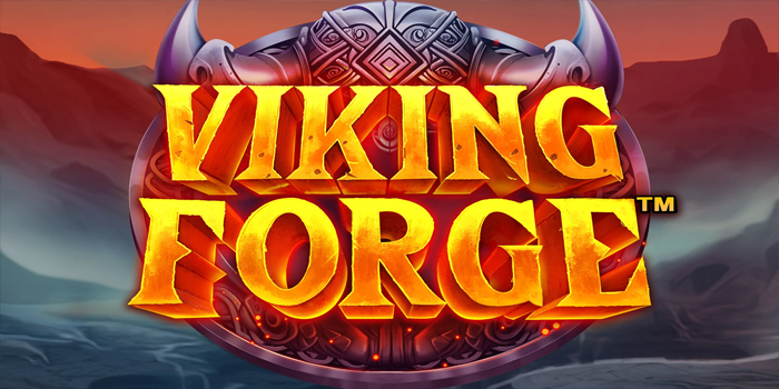 Kuasai Jackpot Trik Jitu Bermain Slot Viking Forge