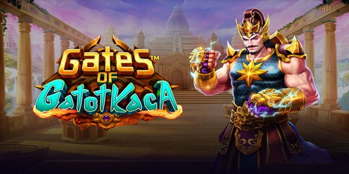 Cara Mudah Mendapatkan Jackpot di Slot Gates of Gatot Kaca