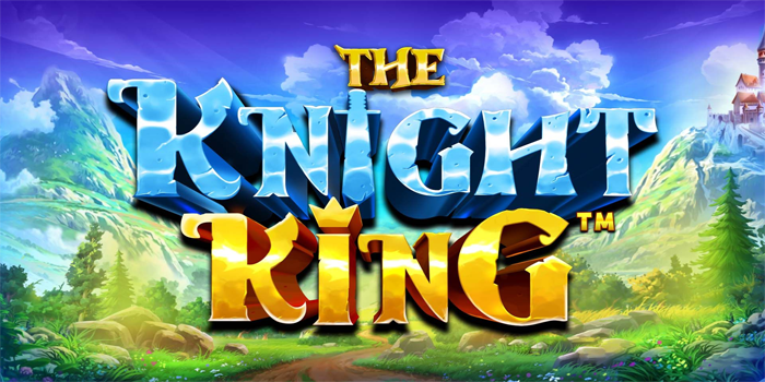 Strategi Gacor Bermain Slot The Knight King di Situs LUSAHOKI