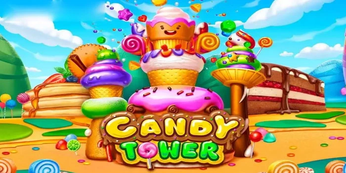 Cara Mudah Dapat Scatter dan Jackpot Berkali-Kali di Candy Tower
