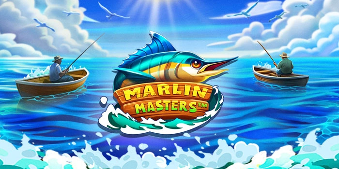 Teknik Mudah Raih Maxwin Besar Slot Marlin Masters