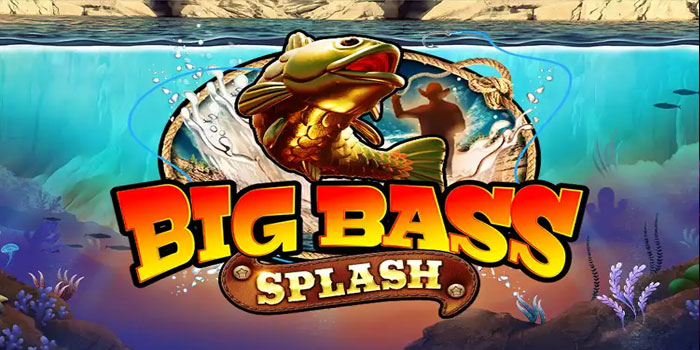 Rahasia Pola dan Strategi dalam Bermain Slot Big Bass Splash