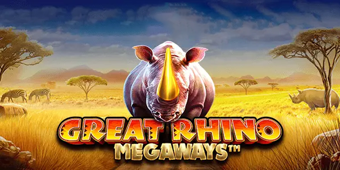 Panduan Bermain Great Rhino Megaways untuk Pemula
