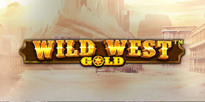 Strategi Ampuh Menaklukkan Slot Wild West Gold untuk Jackpot