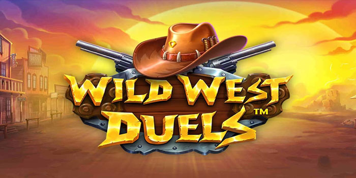 Tips Jackpot di Slot Wild West Duels dengan Mudah