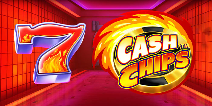 Teknik Pola Slot Cash Chips Untuk Meningkatkan Peluang Menang