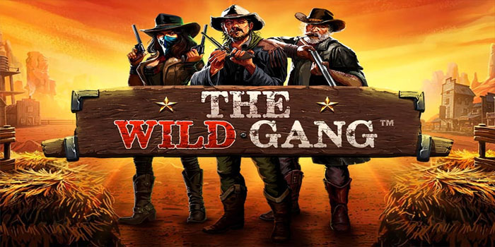 Cara Main Slot The Wild Gang Biar Menang dan Aman Cara Main Slot The Wild Gang Biar Menang dan Aman